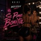 Se Pone Bonita feat Weizen Single