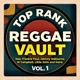 Top Rank Reggae Vault Vol 1