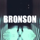 Bronson Single
