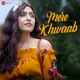 Mere Khwaab Single