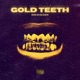 Gold Teeth Single