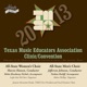 2013 Texas Music Educators Association TMEA All State Women s Choir All State Men s Choir
