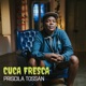 Cuca Fresca EP