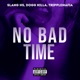 No Bad Time Single