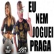 Eu Nem Joguei Praga feat Wellen Kessy Single