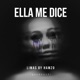 Ella Me Dice Single
