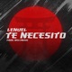 Te Necesito Single