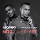 Not Over Yet feat Marcos Adam EP