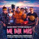 Me Pide Más feat Barrioxking Ciju Bless Miko Moreno Single