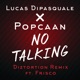 No Talking Diztortion Remix feat Frisco Single