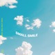 Small Smile feat Draw4 Single