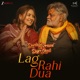 Lag Rahi Dua From Durlabh Prasad Ki Dusri Shadi Single