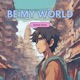 Be My World Single