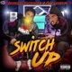 Switch Up feat Ant Cooper Single