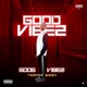 Good Vibez Single
