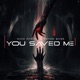 You Saved Me Single