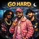 Go Hard Single