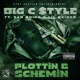 Plottin Schemin feat San Quinn Lil Raider Single