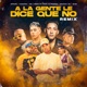 A La Gente Le Dice Que No feat Franux BB Decime Gian Yannick y CG Remix Single