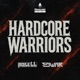 Hardcore Warriors Single