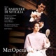 Rossini Il barbiere di Siviglia Recorded Live at The Met February 29 1992