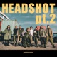 HEADSHOT pt 2 feat テークエム ふぁんく R 指定 KBD KennyDoes KOPERU KZ peko Single