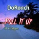 Roll It Up feat C Styles Single