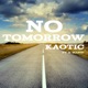 No Tomorrow feat K MARIE Single