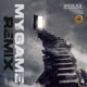 My Game Remix Single
