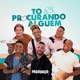 Tô Procurando Alguém Single