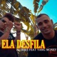 Ela desfila feat yang money Single