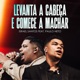 Levanta a Cabeça e Começa a Marchar feat Paulo Neto Ao Vivo Single