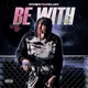 Be With Single