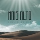 Mais Alto Single