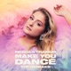 Make You Dance Jay Dixie Remix Single
