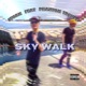 Sky Walk feat Phantom Troupe Single