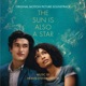 The Sun Is Also a Star Original Motion Picture Soundtrack