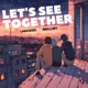 Let s see together feat Nina lony Single