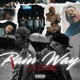 Rain Way feat ROTZZZ Single