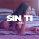 Sin tí Single