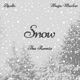 Snow Remix Single