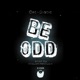 Be ODD Single