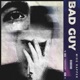Bad Guy Single