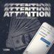 Attention feat Batgangbeats Single