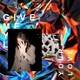 Give Me Your Love Single