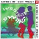 Swingin out West