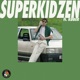 Superkidzen Single