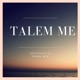 Talem Me feat Trabol Sum Single