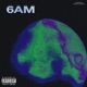 6am Single