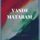Vande Mataram Single